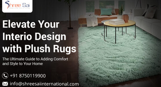 Elevate Your Interior Design with Plush Rugs: The Ultimate Guide to Adding Comfort and Style to Your Home