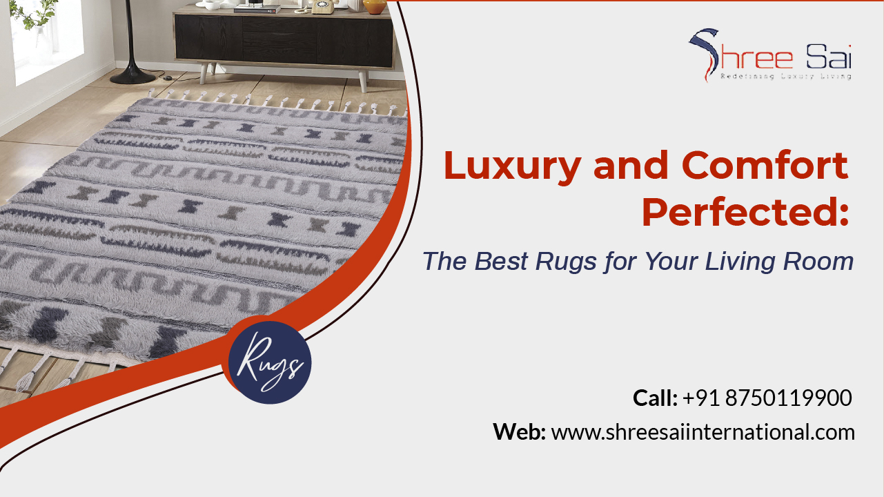 Luxury and Comfort Perfected: The Best Rugs for Your Living Room 6 Comfort