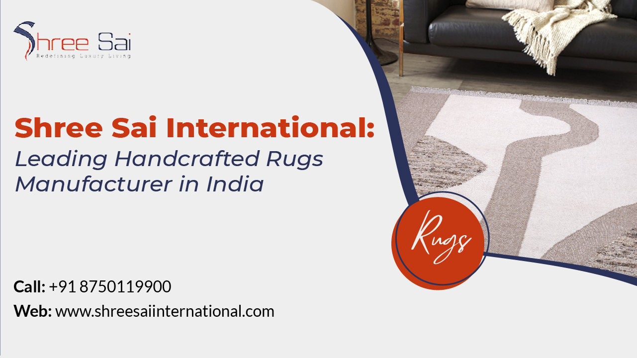 Shree Sai International: Leading Handcrafted Rugs Manufacturer in India 5 Rugs