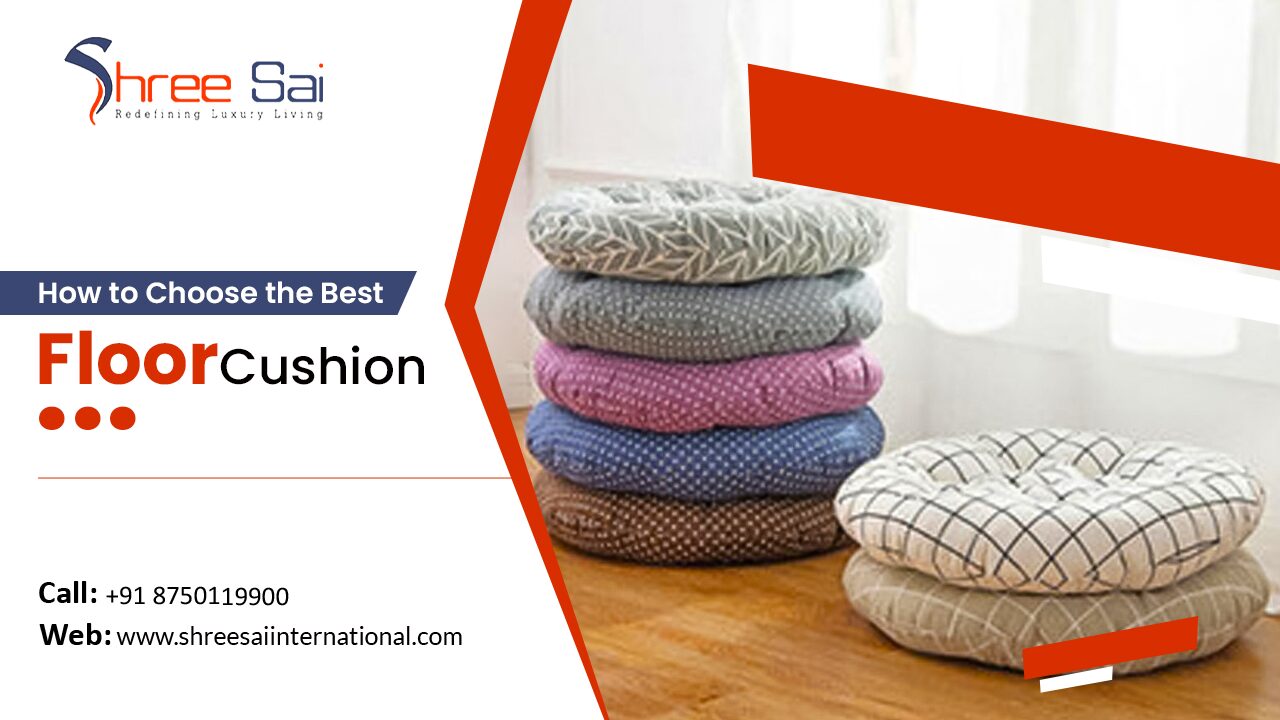How to Choose the Best Floor Cushion 5 How to Choose the Best Floor Cushion